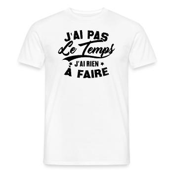 J’ai pas l’temps j’ai rien à faire - T-shirt homme - blanc - Devant - AI Model Male 178 dark (178cm)