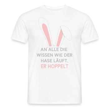 An alle die wissen wie der Hase läuft. Er hoppelt - Männer T-Shirt - Weiß - Vorne - AI Model Male 178 dark (178cm)