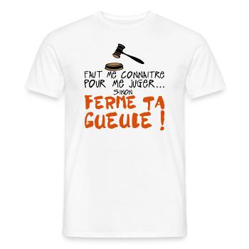 citation humour connaitre juger ferme ta gueule in - T-shirt homme - blanc - Devant - AI Model Male 178 dark (178cm)