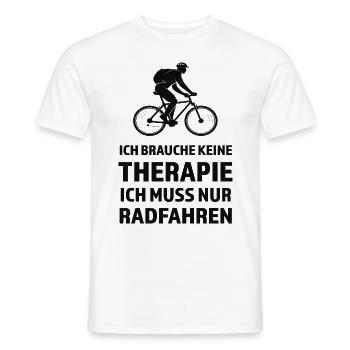 Ich Brauche Kee Therapie - Ich Muss Nur Radfahren - Männer T-Shirt - Weiß - Vorne - AI Model Male 178 dark (178cm)