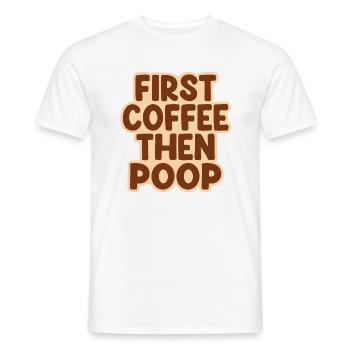 Premier café puis caca - Drôle de café dicton - T-shirt homme - blanc - Devant - AI Model Male 178 dark (178cm)