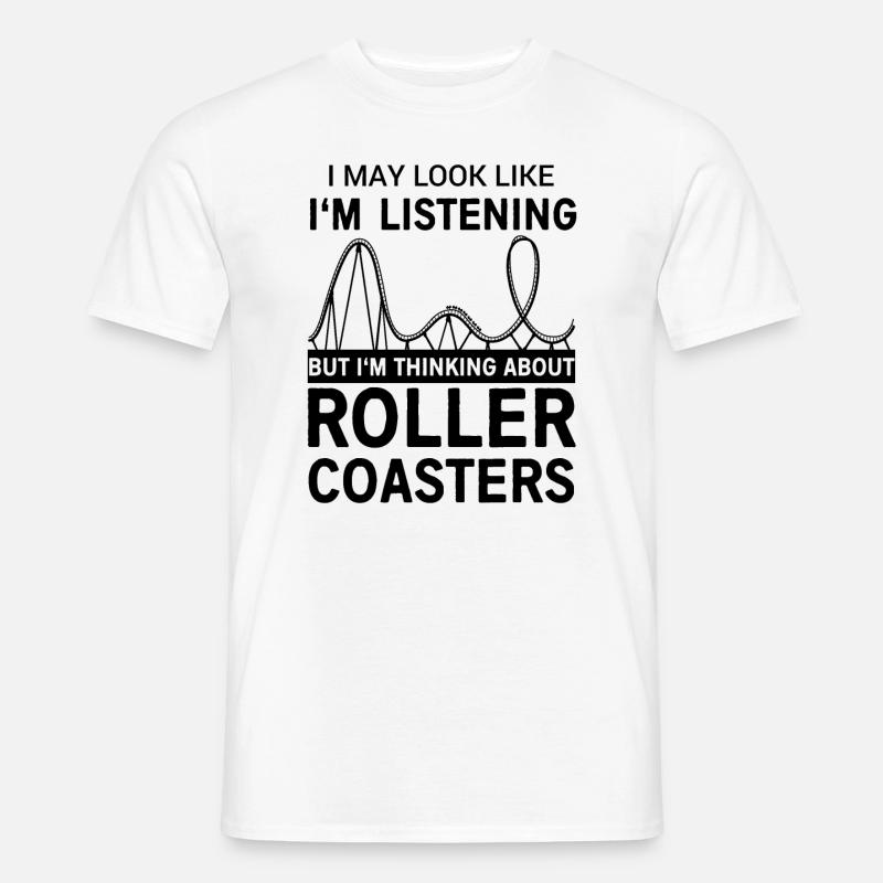Ich Denke An Achterbahnen - Männer T-Shirt - Weiß