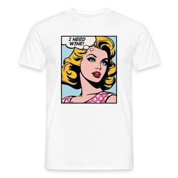 Ich brauche Wein, Pop-Art-Mädchen - Männer T-Shirt - Weiß - Vorne - AI Model Male 178 dark (178cm)