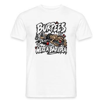 Burpees waren keine gute Idee - Männer T-Shirt - Weiß - Vorne - AI Model Male 178 dark (178cm)