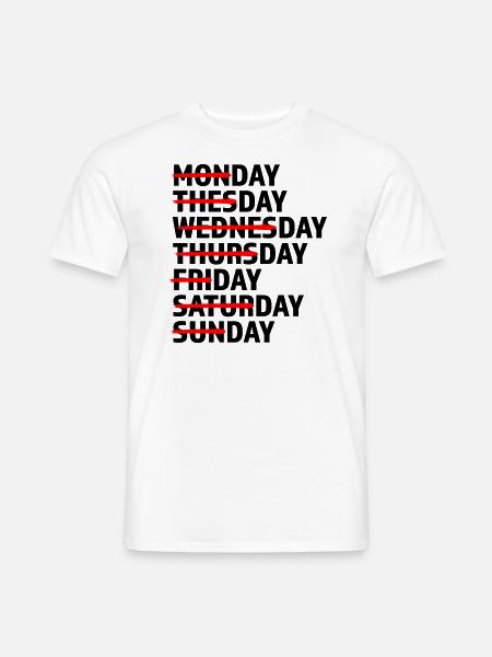 Every Day Day Day - Men's T-Shirt - white
