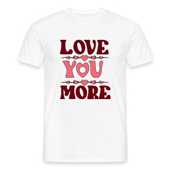 Love You More - Männer T-Shirt - Weiß - Vorne - AI Model Male 178 dark (178cm)