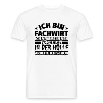 Fachwirt Geschenk lustig Himmel Hölle - Männer T-Shirt - Weiß - Vorne - AI Model Male 178 dark (178cm)