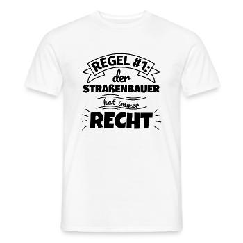 Straßenbauer Geschenke – Hat immer Recht - Männer T-Shirt - Weiß - Vorne - AI Model Male 178 dark (178cm)