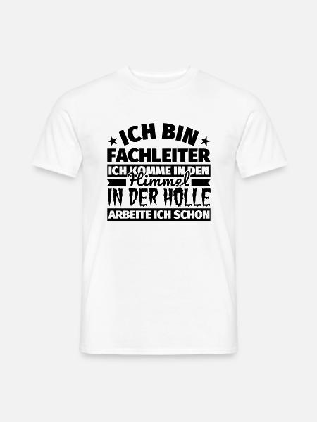 Fachleiter Geschenk lustig Himmel Hölle - Männer T-Shirt - Weiß
