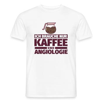 Ich brauche nur Kaffee und Angiologie - Männer T-Shirt - Weiß - Vorne - AI Model Male 178 dark (178cm)