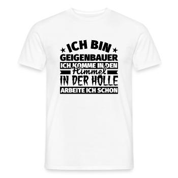 Geigenbauer Geschenk lustig Himmel Hölle - Männer T-Shirt - Weiß - Vorne - AI Model Male 178 dark (178cm)
