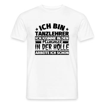 Tanzlehrer Geschenk lustig Himmel Hölle - Männer T-Shirt - Weiß - Vorne - AI Model Male 178 dark (178cm)