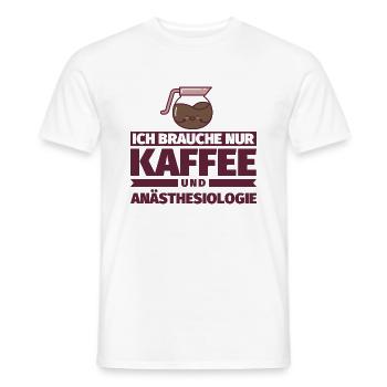 Ich brauche nur Kaffee und Anästhesiologie - Männer T-Shirt - Weiß - Vorne - AI Model Male 178 dark (178cm)