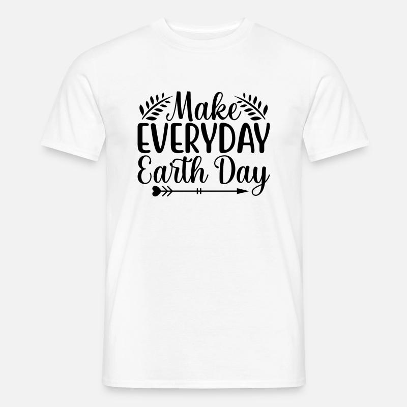 Make Everyday Earth Day - Männer T-Shirt - Weiß