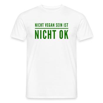 Nicht Vegan Sein Ist Nicht Ok - Veganer Spruch - Männer T-Shirt - Weiß - Vorne - AI Model Male 178 dark (178cm)