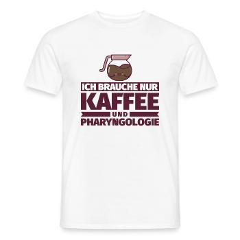 Ich brauche nur Kaffee und Pharyngologie - Männer T-Shirt - Weiß - Vorne - AI Model Male 178 dark (178cm)