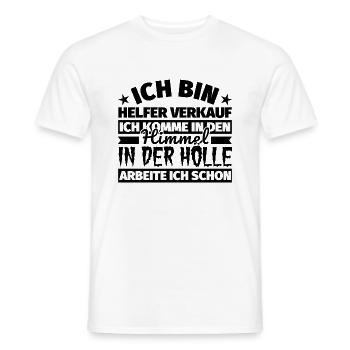 Helfer Verkauf Geschenk lustig Himmel Hölle - Männer T-Shirt - Weiß - Vorne - AI Model Male 178 dark (178cm)