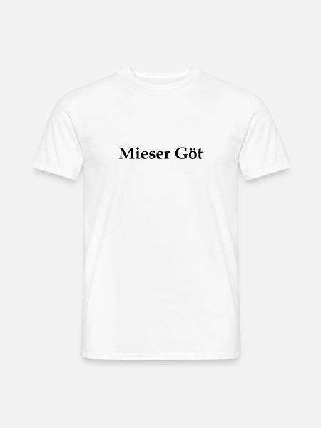 Mieser Göt - Männer T-Shirt - Weiß