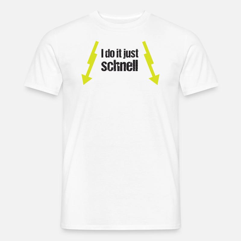 do it schnell - Männer T-Shirt - Weiß
