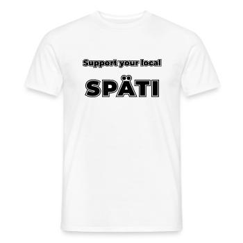 Support your local Späti - Männer T-Shirt - Weiß - Vorne - AI Model Male 178 dark (178cm)