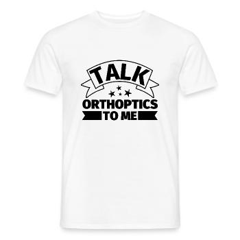 Sprechen Sie mit mir über Orthoptik - Männer T-Shirt - Weiß - Vorne - AI Model Male 178 dark (178cm)