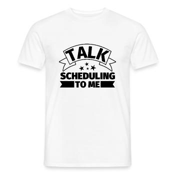 Sprechen Sie mit mir über Terminplanung - Männer T-Shirt - Weiß - Vorne - AI Model Male 178 dark (178cm)