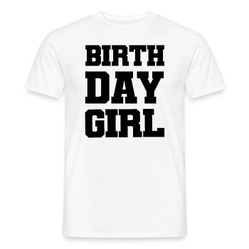Birthday Girl - Männer T-Shirt - Weiß - Vorne - AI Model Male 178 dark (178cm)