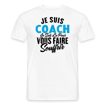 Je Suis Coach Je Suis La Pour Vous Faire Souffrir - T-shirt homme - blanc - Devant - AI Model Male 178 dark (178cm)