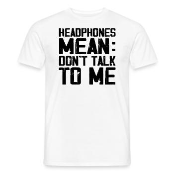 Headphones Mean Don't Talk to Me Funny Gym Workout - T-shirt homme - blanc - Devant - AI Model Male 178 dark (178cm)
