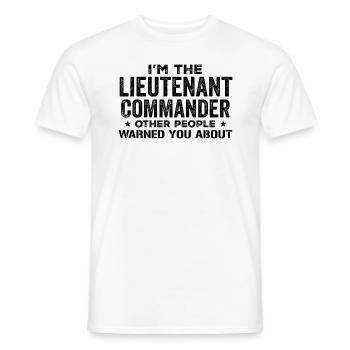 Ich bin der Lieutenant Commander Andere haben dich gewarnt Abo - Männer T-Shirt - Weiß - Vorne - AI Model Male 178 dark (178cm)