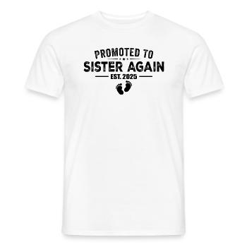 Promoted To Sister Again 2025 - Men's T-Shirt - white - Front - AI Model Male 178 dark (178cm)