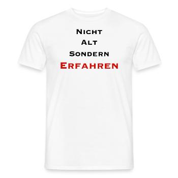 Nicht alt, sondern erfahren! - Männer T-Shirt - Weiß - Vorne - AI Model Male 178 dark (178cm)