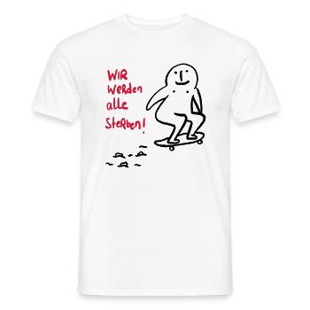 Nous allons tous mourir! - T-shirt homme - blanc - Devant - AI Model Male 178 dark (178cm)