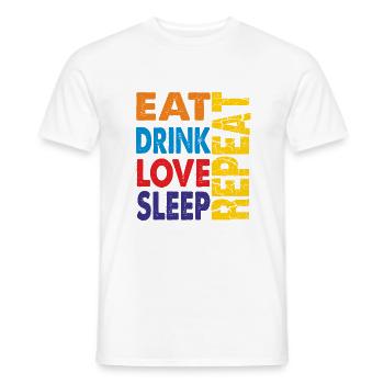 ErSa Solutions: Eat Drink Love Sleep and Repeat - Men's T-Shirt - white - Front - AI Model Male 178 dark (178cm)