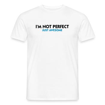 I am not perfect. Just awesome! - Men's T-Shirt - white - Front - AI Model Male 178 dark (178cm)