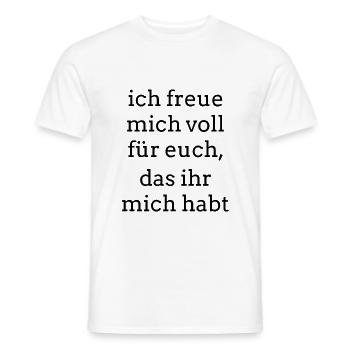 Ich freue mich voll... Cooler Spruch - Männer T-Shirt - Weiß - Vorne - AI Model Male 178 dark (178cm)
