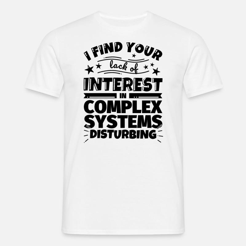 Complex systems fun gift - Men's T-Shirt - white