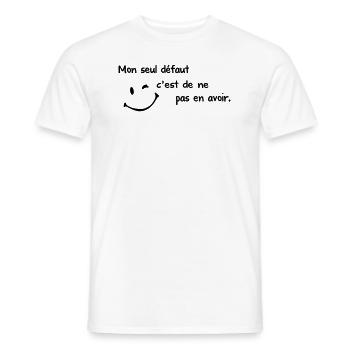 Mon seul Défaut c est de ne pas en avoir - T-shirt homme - blanc - Devant - AI Model Male 178 dark (178cm)