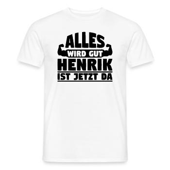 Alles wird gut Henrik ist jetzt da - Männer T-Shirt - Weiß - Vorne - AI Model Male 178 dark (178cm)