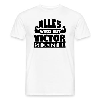 Alles wird gut Victor ist jetzt da - Männer T-Shirt - Weiß - Vorne - AI Model Male 178 dark (178cm)
