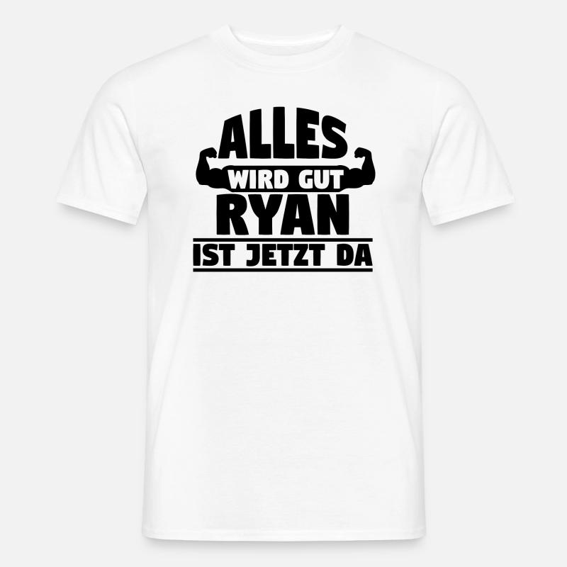 Alles wird gut Ryan ist jetzt da - Männer T-Shirt - Weiß