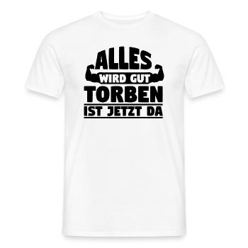 Alles wird gut Torben ist jetzt da - Männer T-Shirt - Weiß - Vorne - AI Model Male 178 dark (178cm)