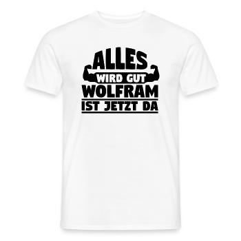 Alles wird gut Wolfram ist jetzt da - Männer T-Shirt - Weiß - Vorne - AI Model Male 178 dark (178cm)