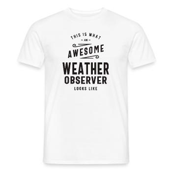 Weather Observer Job Title Occupation Birthday Wor - Men's T-Shirt - white - Front - AI Model Male 178 dark (178cm)