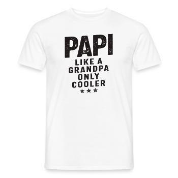 Papi wie ein Opa Nur Kühler - Männer T-Shirt - Weiß - Vorne - AI Model Male 178 dark (178cm)