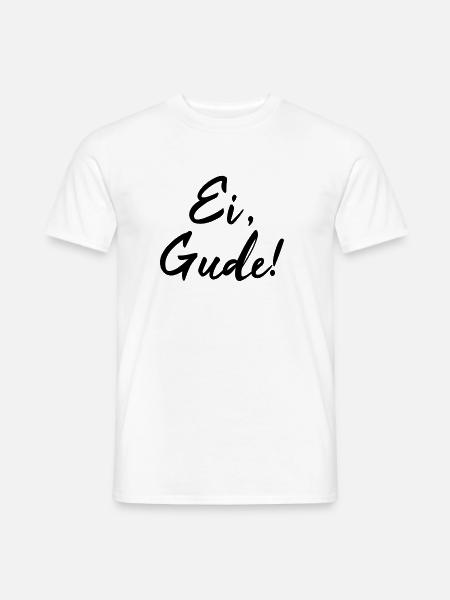 Ei gude Begrüßung Hessisch Hesse Hessin Geschenk - Männer T-Shirt - Weiß