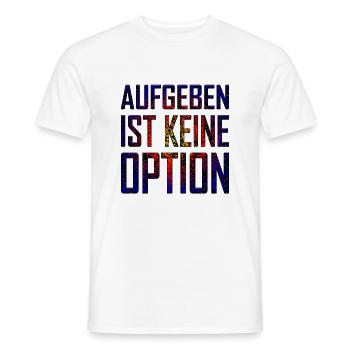 Giving up is not an option - Men's T-Shirt - white - Front - AI Model Male 178 dark (178cm)