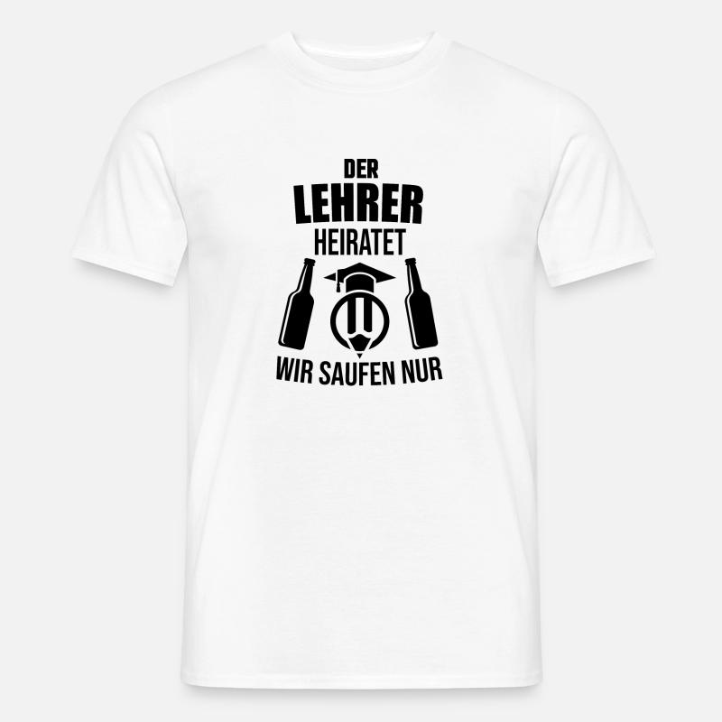 Lehrer Junggesellenabschied Bräutigam - Männer T-Shirt - Weiß