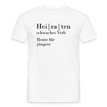 Heiraten Spruch - Männer T-Shirt - Weiß - Vorne - AI Model Male 178 dark (178cm)
