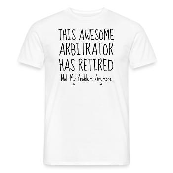 Retired Arbitrator,Arbitrator Retiring - Men's T-Shirt - white - Front - AI Model Male 178 dark (178cm)